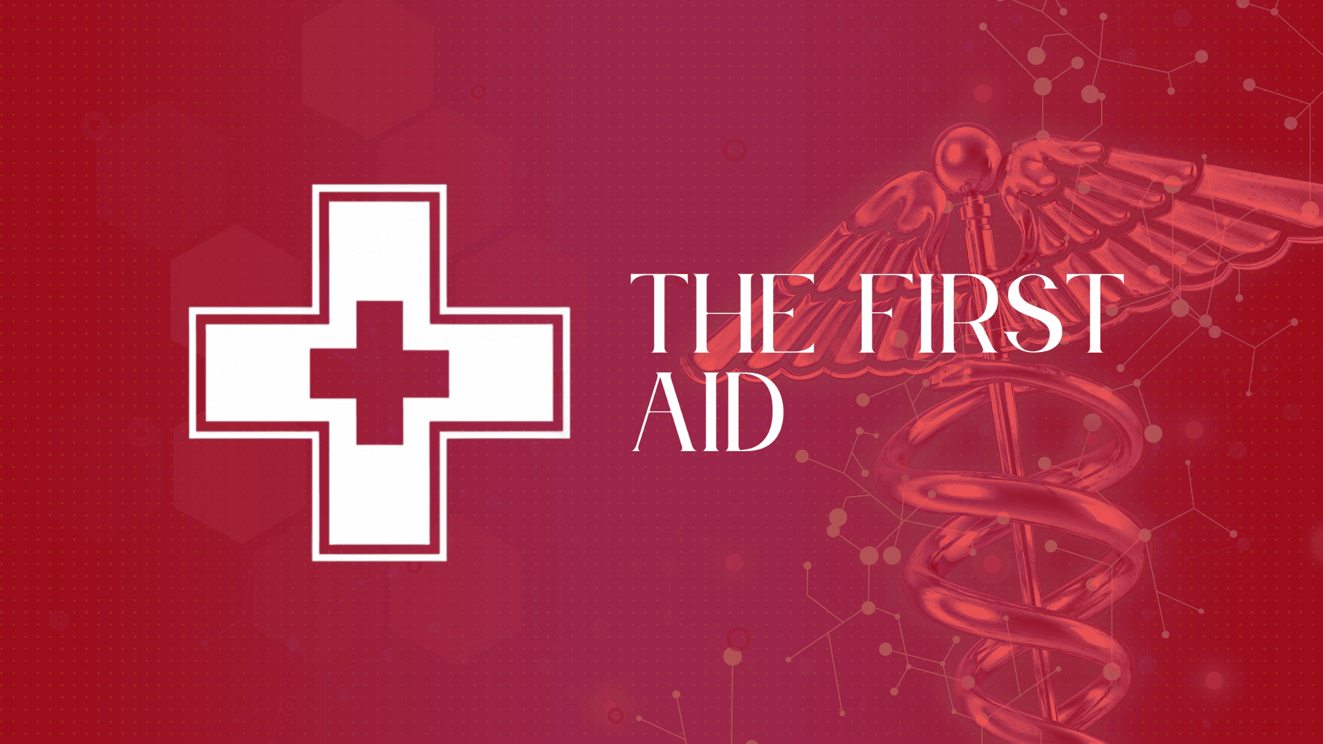 The First Aid